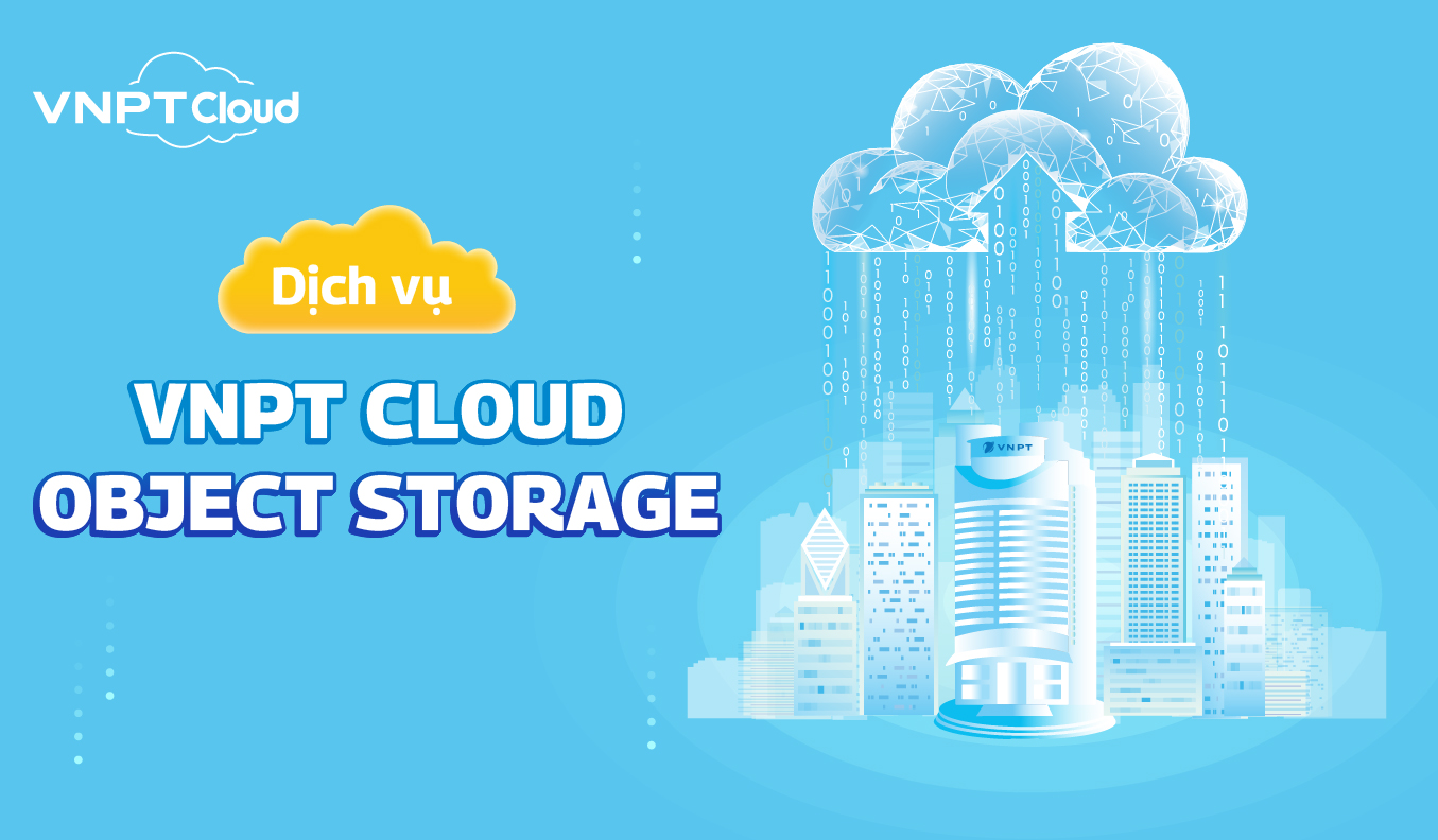 Dịch vụ VNPT Cloud Object Storage